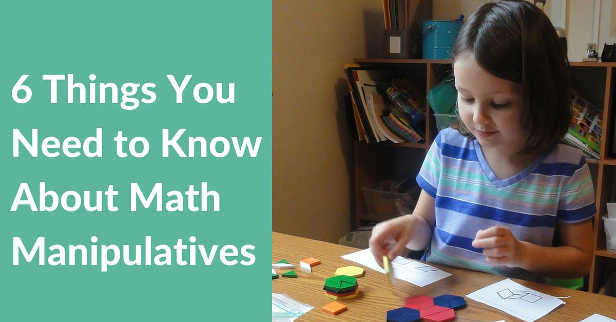 6 Things You Need to Know About Math Manipulatives